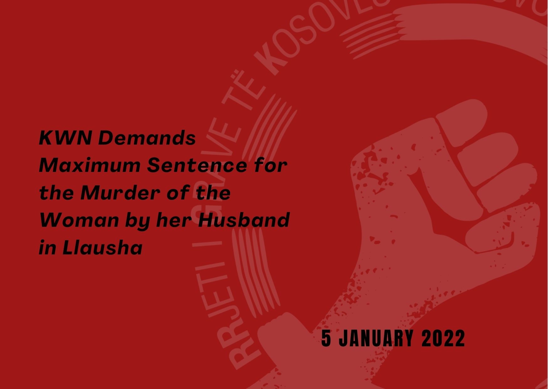 kwn-demands-maximum-sentence-for-the-murder-of-the-woman-by-her-husband